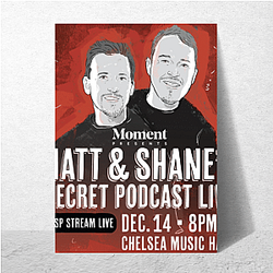 Matt and Shane's Secret Podcast have guests Matt And Shane's Secret Podcast Posters