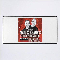 Matt and Shane's Secret Podcast have guests Matt And Shane's Secret Podcast Mouse Pads