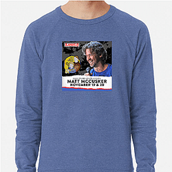 Matt and Shane's Secret Podcast weekly show Matt And Shane's Secret Podcast Sweatshirts