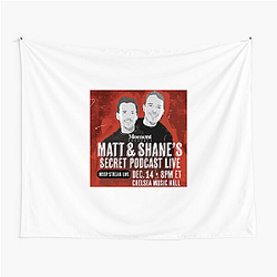 Matt and Shane's Secret Podcast have guests Matt And Shane's Secret Podcast Tapestries
