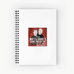 Matt and Shane's Secret Podcast have guests Matt And Shane's Secret Podcast Notebook