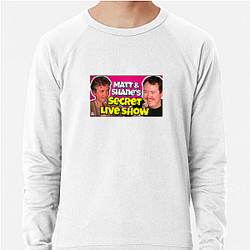 Matt and Shane's Secret Podcast highly popular Matt And Shane's Secret Podcast Sweatshirts