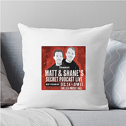 Matt and Shane's Secret Podcast have guests Matt And Shane's Secret Podcast Pillows Cover
