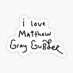 I love Matthew Gray Gubler