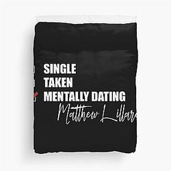Mentally Dating Matthew Lillard Duvet Cover