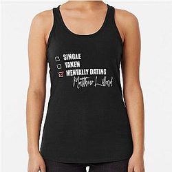 Mentally Dating Matthew Lillard Racerback Tank