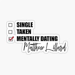 Mentally Dating Matthew Lillard Sticker
