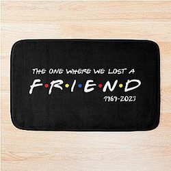 Matthew Perry RIP The One Where We Lost a Friend Bath Mat