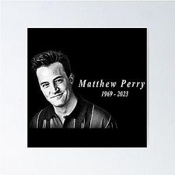Matthew Perry Remembering Poster