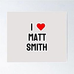 I Love Matt Smith Poster