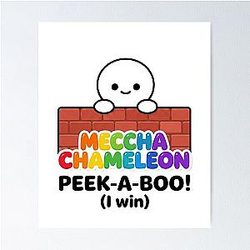 Meccha Chameleon Peek Boo I Win Poster