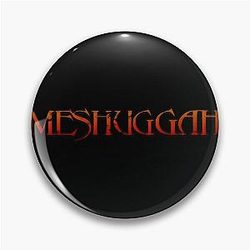 Art - Meshuggah Pin