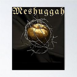 Meshuggah  Poster