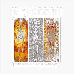 Meshuggah Destroy Erase Improve Soul Burn Sticker