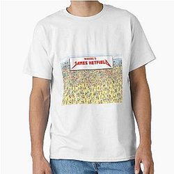 Where's James Hetfield Metallica Classic T-Shirt