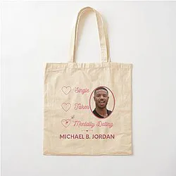 Mentally Dating Michael Jordan Cotton Tote Bag