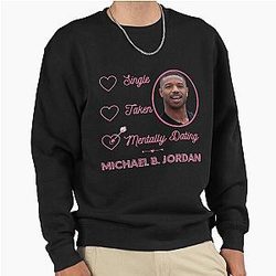 Mentally Dating Michael Jordan Pullover Sweatshirt