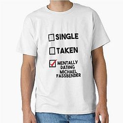 Dating Michael Fassbender Classic T-Shirt