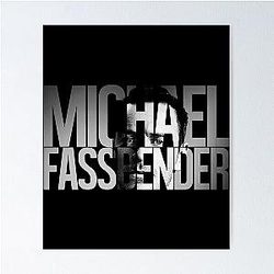 Michael Fassbender Poster