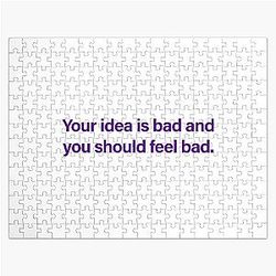 Michael Reeves / meme quote / Your idea is bad Jigsaw Puzzle