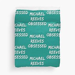Michael Reeves Obsessed Duvet Cover