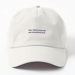 Michael Reeves meme quote. Your idea is bad Dad hat