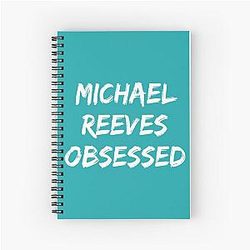 Michael Reeves Obsessed Notebook