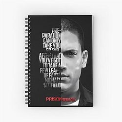 Black and Michael Scofield Prison Break Quote Spiral Notebook