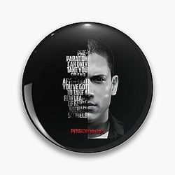 Black and Michael Scofield, Prison Break quote.