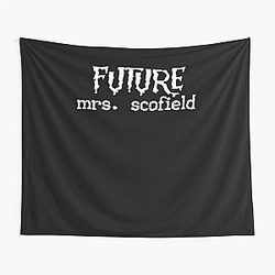 Future Mrs Scofield 
Michael Scofield 
Prison Break