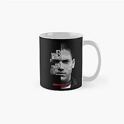 Black Michael Scofield Prison Break quote Classic Mug