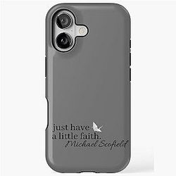 Just have faith Michael Scofield iPhone Tough Case