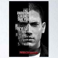Black and white Michael Scofield Prison Break quote poster