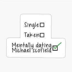 Mentally Dating Michael Scofield Glossy Sticker