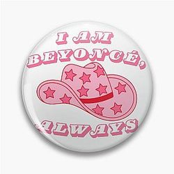 I Am Beyoncé Always The Office Michael Scott Quote Pin