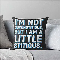 The Office Michael Scott quote I'm not superstitious but I am a littlestitious Throw Pillow