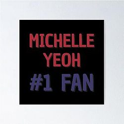 Michelle Yeoh Fan Poster