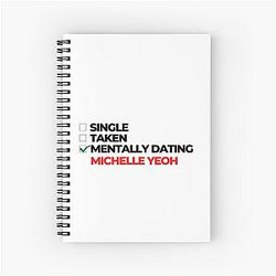 Mentally Dating Michelle Yeoh Notebook