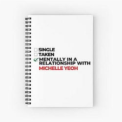 Mentally in a relationship with Michelle Yeoh notebook