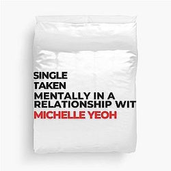 Mentally In Relationship With Michelle Yeoh Duvet Cover