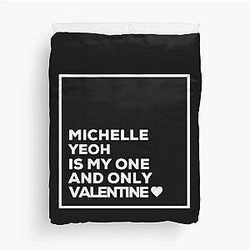 Michelle Yeoh Is My One Valentine Duvet Cover