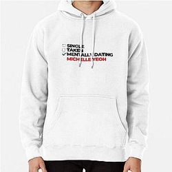 Mentally Dating Michelle Yeoh Hoodie