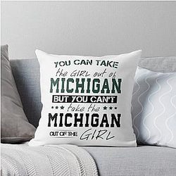 You Can Take the Girl Out of Michigan State Throw Pillow