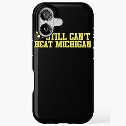 Still Can't Beat Michigan iPhone Tough Case