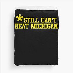 Still Can't Beat Michigan Duvet Cover