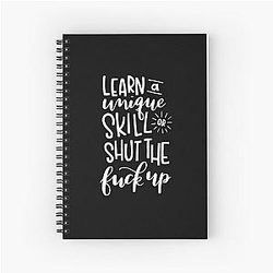 Learn a unique skill or shut up Mickey Milkovich Notebook