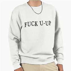 Mickey Milkovich Will F Up Pullover Sweatshirt