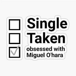 Obsessed with Miguel O'Hara Sticker