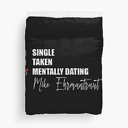 Mentally Dating Mike Ehrmantraut Duvet Cover
