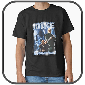 Mike Ehrmantraut T-Shirts